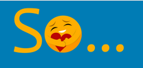 So…